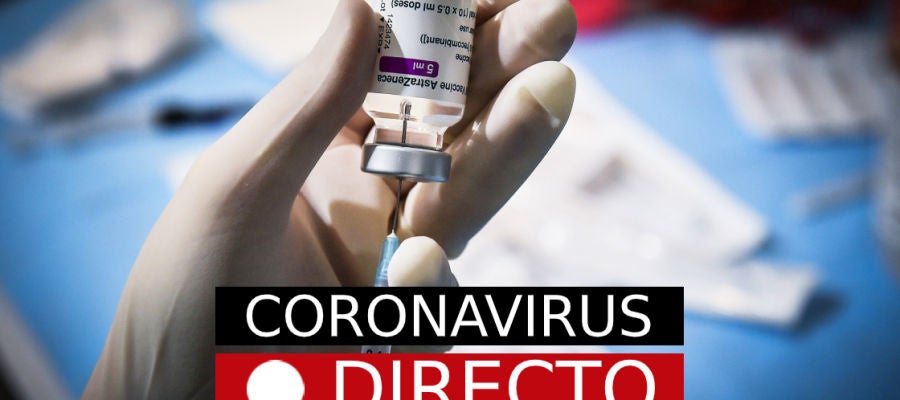 COVID-19 vaccine |  Vaccination campaign for coronavirus in Spain and Holy Week measures, live